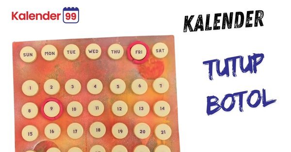 kalender dari tutup botol kalender tutup botol bekas